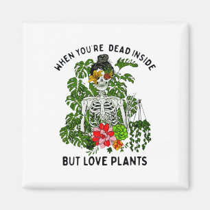 Skeleton Girl When You're Dead Inside But Love Pla Magnet