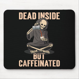 Skeleton Halloween Costume Latte Dead Inside But C Mouse Pad