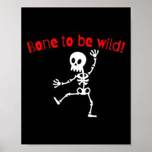 Skeleton Halloween Funny Bone Wild Poster