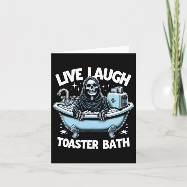 Skeleton Halloween Live Laugh Toaster Bath Design  Card (Front)