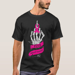 Skeleton Hand For Pink Funny Breast Cancer Awarene T-Shirt