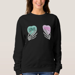 Skeleton Hand Love Bites Heart Funny Couple Valent Sweatshirt