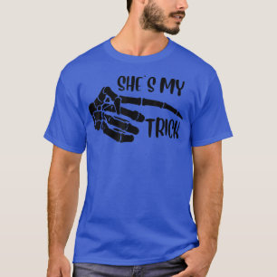 Skeleton Hand Shes My Trick Halloween Matching Cou T-Shirt