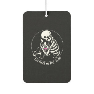 SKELETON HUG BOSTON TERRIER YOU MAKE ME FEEL ALIVE CAR AIR FRESHENER