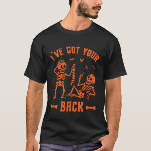 Skeleton Iu2019ve Got Your Back Halloween Costume T-Shirt