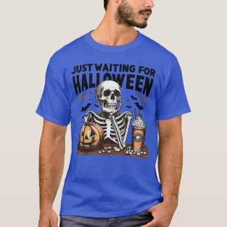 Skeleton Just Waiting for Halloween 1 2 T-Shirt