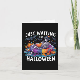 Skeleton Just Waiting For Halloween Spooky Season  Card