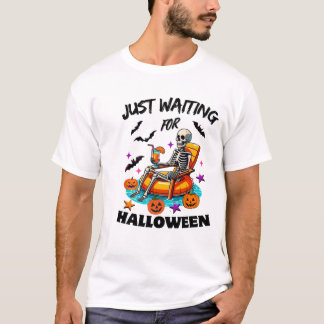 Skeleton Just Waiting For Halloween Spooky Season  T-Shirt