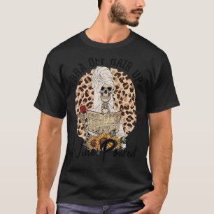 Skeleton Leopard Sunflower Bra Off Hair Up Wine Po T-Shirt