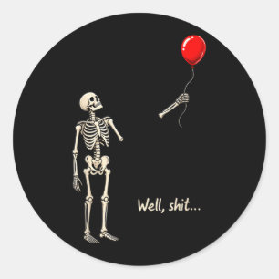 Skeleton Lost Balloon Stuff Funny Saying Quote Men Classic Round Sticker
