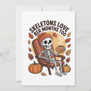 Skeleton Loves Ber Months Too Spooky  Invitation