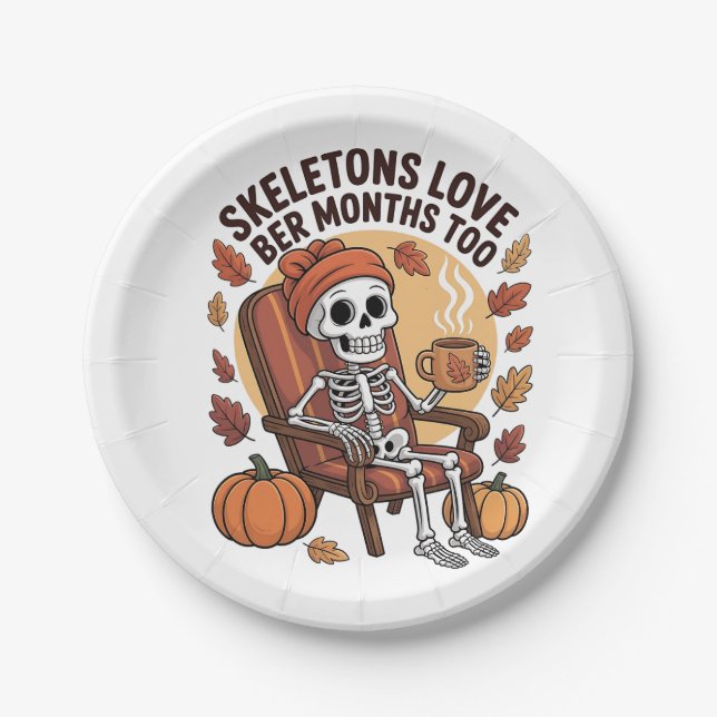 Skeleton Loves Ber Months Too Spooky  Paper Plate (Front)