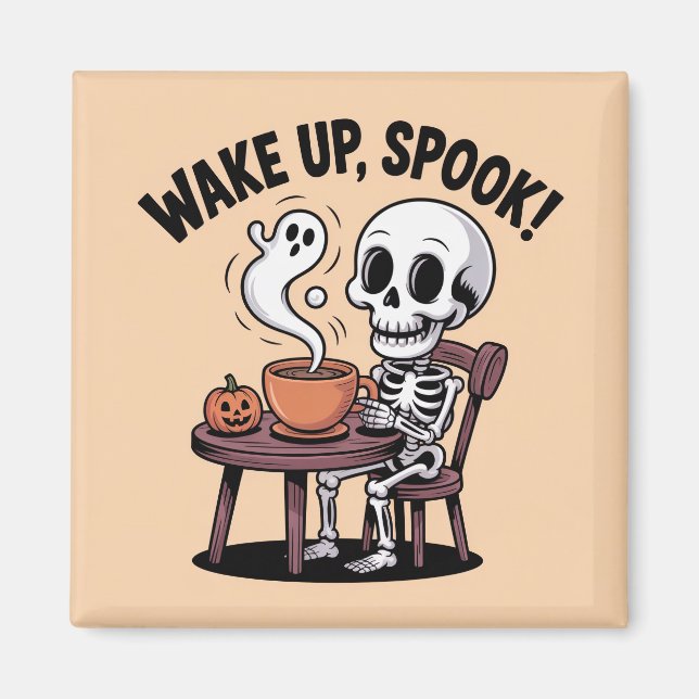 Skeleton Magnet – Wake Up Spook Halloween Desi (Front)