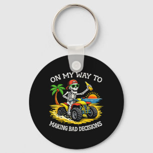 Skeleton Making Bad Decisions Funny Beach Summer Key Ring