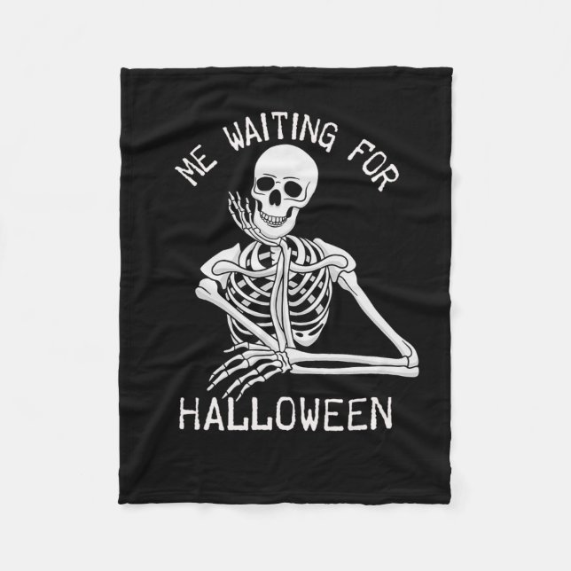 Skeleton Me Waiting For Halloween  Fleece Blanket (Front)