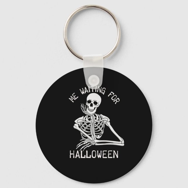 Skeleton Me Waiting For Halloween  Key Ring (Front)