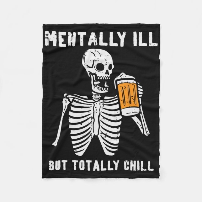 Skeleton Mentally Ill Totally Chill Fun Retro Hall Fleece Blanket (Front)
