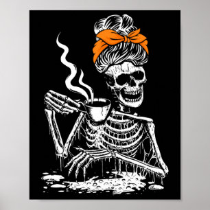 Skeleton Messy Bun Coffee Drinking Halloween Costu Poster