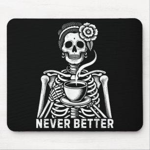 Skeleton Messy Bun Drinking Coffee For Women Never Mouse Pad