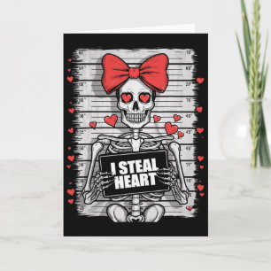 Skeleton Mugshot I Steal Hearts Skeleton Valentine Card