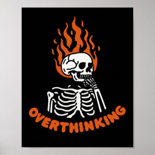 Skeleton Overthinking Poster