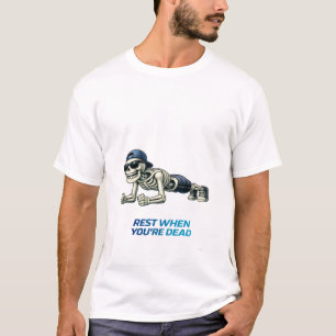 Skeleton Plank Exercise Funny Fitness Design T-Shirt