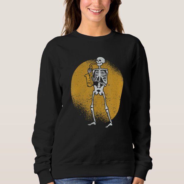 Skeleton Playing Saxophone Jazz Halloween Music Sp Sweatshirt (Front)