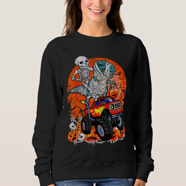 Skeleton Riding Dinosaur Rex Mummy Monster Truck H Sweatshirt (Front)