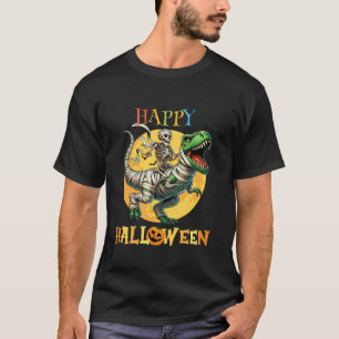 Skeleton Riding Mummy Dinosaur T Rex Happy Hallowe T-Shirt