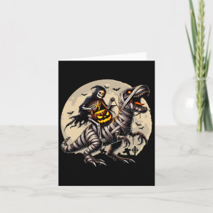 Skeleton Riding Mummy Dinosaur T Rex Pumpkin Funny Card