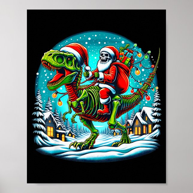 Skeleton Santa Riding T Rex Dinosaur Funny Christm Poster (Front)