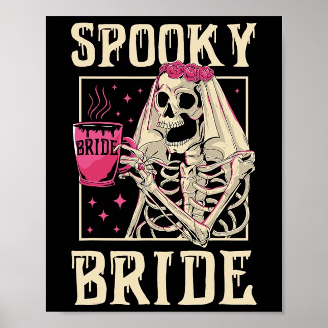 Skeleton Spooky Bride Wedding Chelorette Halloween Poster (Front)
