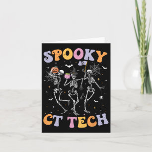 Skeleton Spooky Ct Tech Computed Tomography Tech H Card