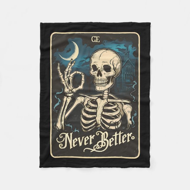 Skeleton Tarot Card Never Better Skull Halloween  Fleece Blanket (Front)