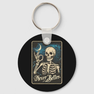 Skeleton Tarot Card Never Better Skull Halloween Key Ring