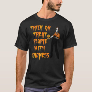 Skeleton Trick Or Treat People With Kindness Hallo T-Shirt