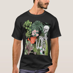 Skeleton Water Plant You Make Me Feel Alive Garden T-Shirt