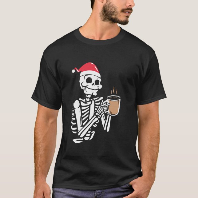 Skeleton Wear Santa Hat Drinking Coffee Funny Chri T-Shirt (Front)
