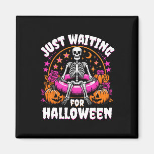 Skeleton Women Men Just Waiting For Halloween Magnet