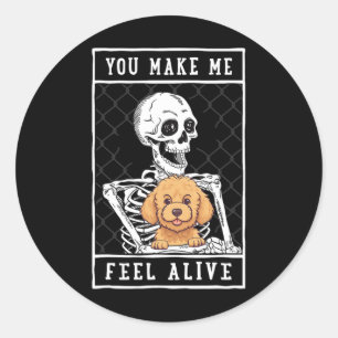 Skeleton You Make Feel Halloween Me Alive Classic Round Sticker