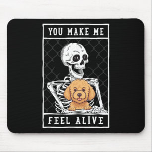 Skeleton You Make Feel Halloween Me Alive Mouse Pad