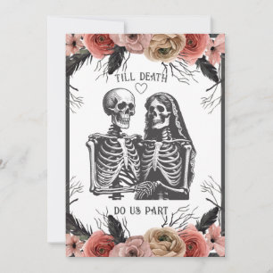 Skeletons Floral Till Death Wedding  Invitation