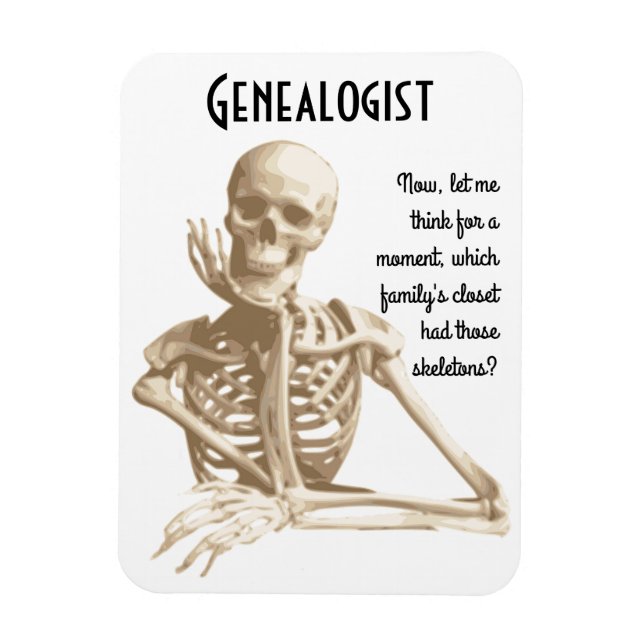 Skeletons in the Closet - Genealogy Magnet (Vertical)