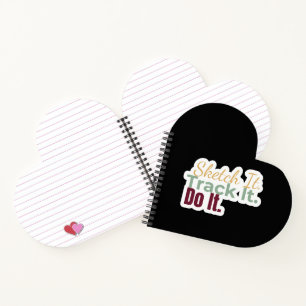 Sketch It. Track It. Do It. Notebook