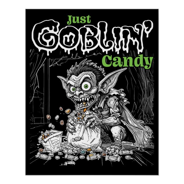 Sketchy Just Goblin’ Candy for Darker Items Poster (Front)