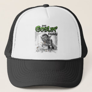 Sketchy Just Goblin’ Candy Trucker Hat