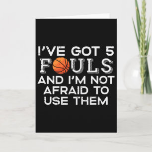 Sketll 5 Fouls Not Afraid Funny Ller Men Boys Kids Card