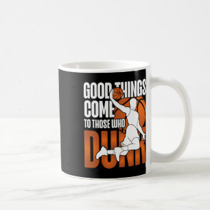Sketll Bll Good Things Come To Those Who Dunk Coffee Mug