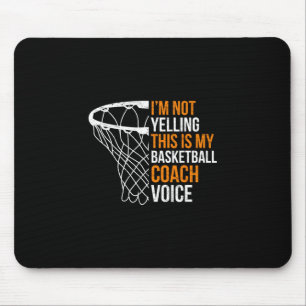 Sketll Coach I'm Not Yelling Sketll Coach Voice Mouse Pad