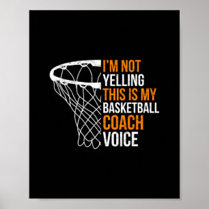 Sketll Coach I'm Not Yelling Sketll Coach Voice Poster